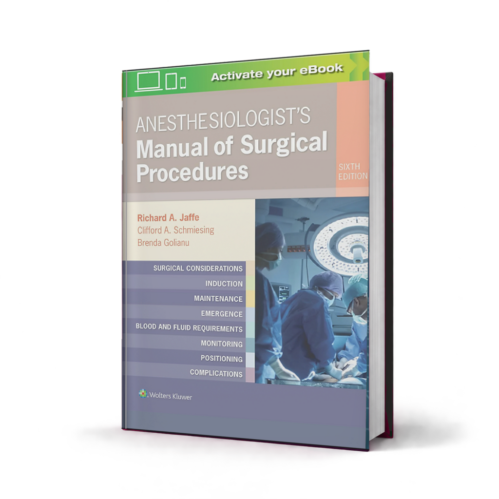 Anesthesiologists Manual of Surgical Procedures — 6th Edition