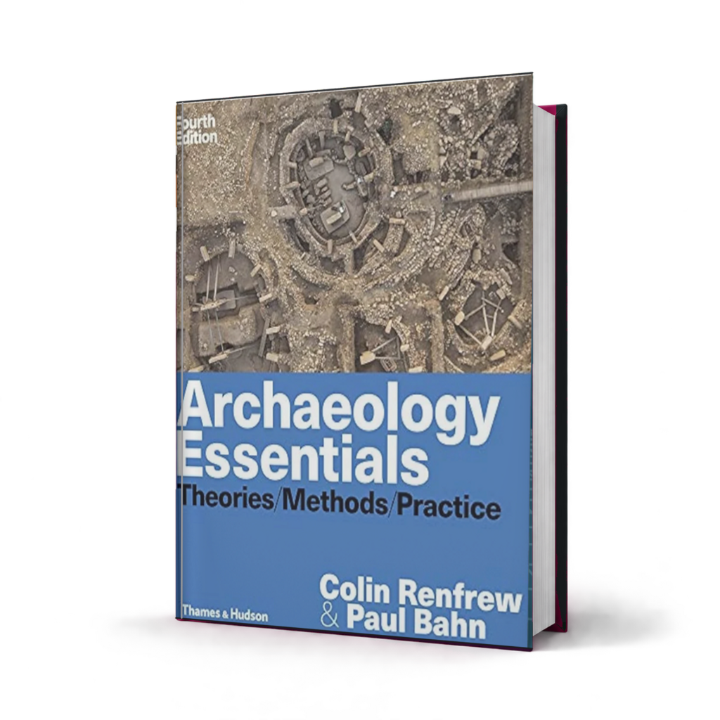 Archaeology Essentials — 4th Edition
