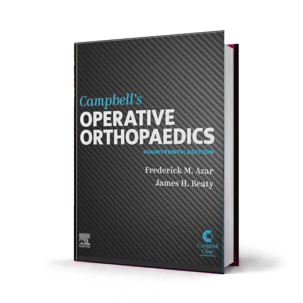 Campbells Operative Orthopaedics — 14th Edition