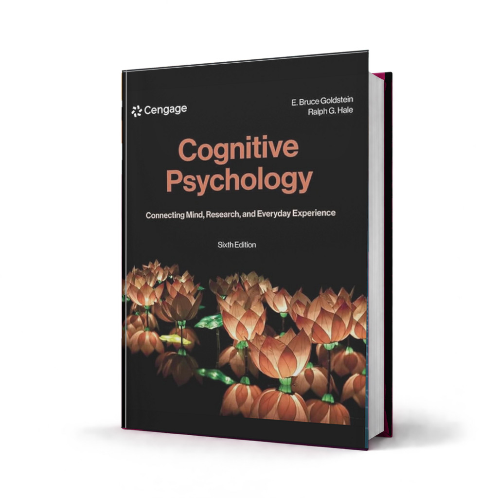 Cognitive Psychology Connecting Mind Research and Everyday Experience — 6th Edition