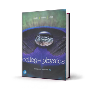 College Physics A Strategic Approach — 4th Edition