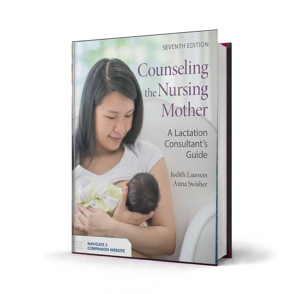 Counseling the Nursing Mother — 7th Edition
