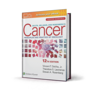 DeVita Hellman and Rosenbergs Cancer Principles and Practice of Oncology — 12th Edition