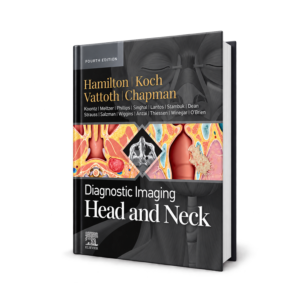 Diagnostic Imaging Head and Neck — 4th Edition