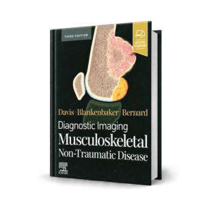 Diagnostic Imaging Musculoskeletal Non Traumatic Disease — 3rd Edition