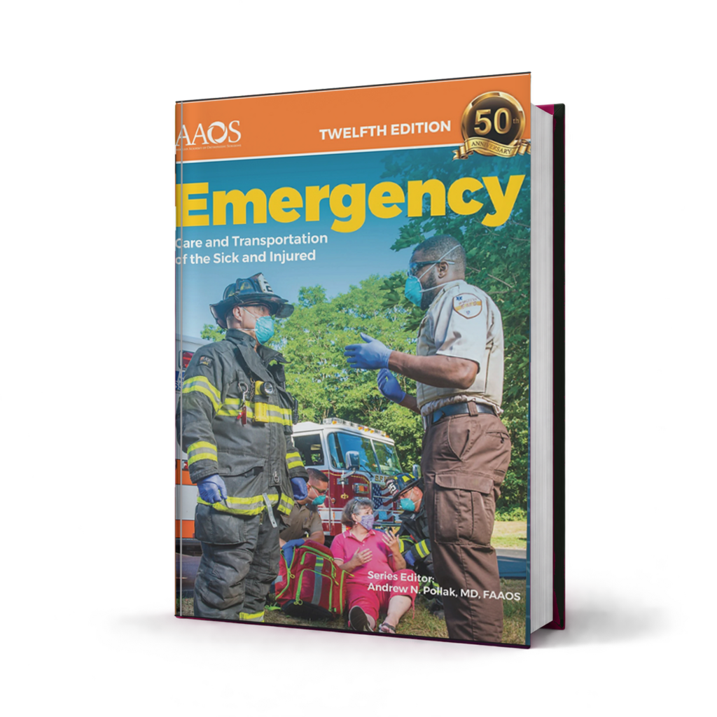Emergency Care and Transportation of the Sick and Injured — 12th Edition