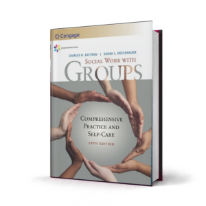 Empowerment Series Social Work with Groups Comprehensive Practice and Self Care — 10th Edition