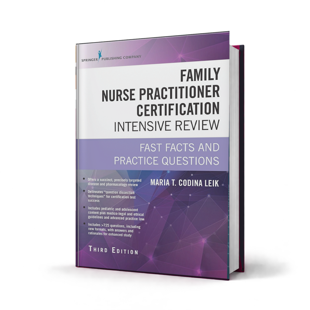 Family Nurse Practitioner Certification Intensive Review Fast Facts and Practice Questions — 3rd Edition