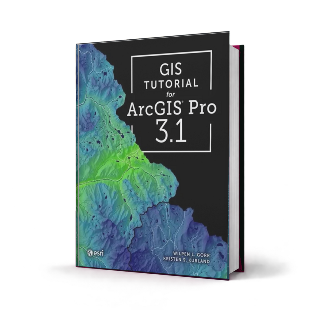 GIS Tutorial for ArcGIS Pro 3 1 — 5th Edition
