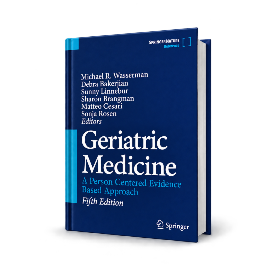 Geriatric Medicine A Person Centered Evidence Based Approach — 5th Edition