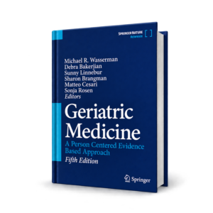 Geriatric Medicine A Person Centered Evidence Based Approach — 5th Edition