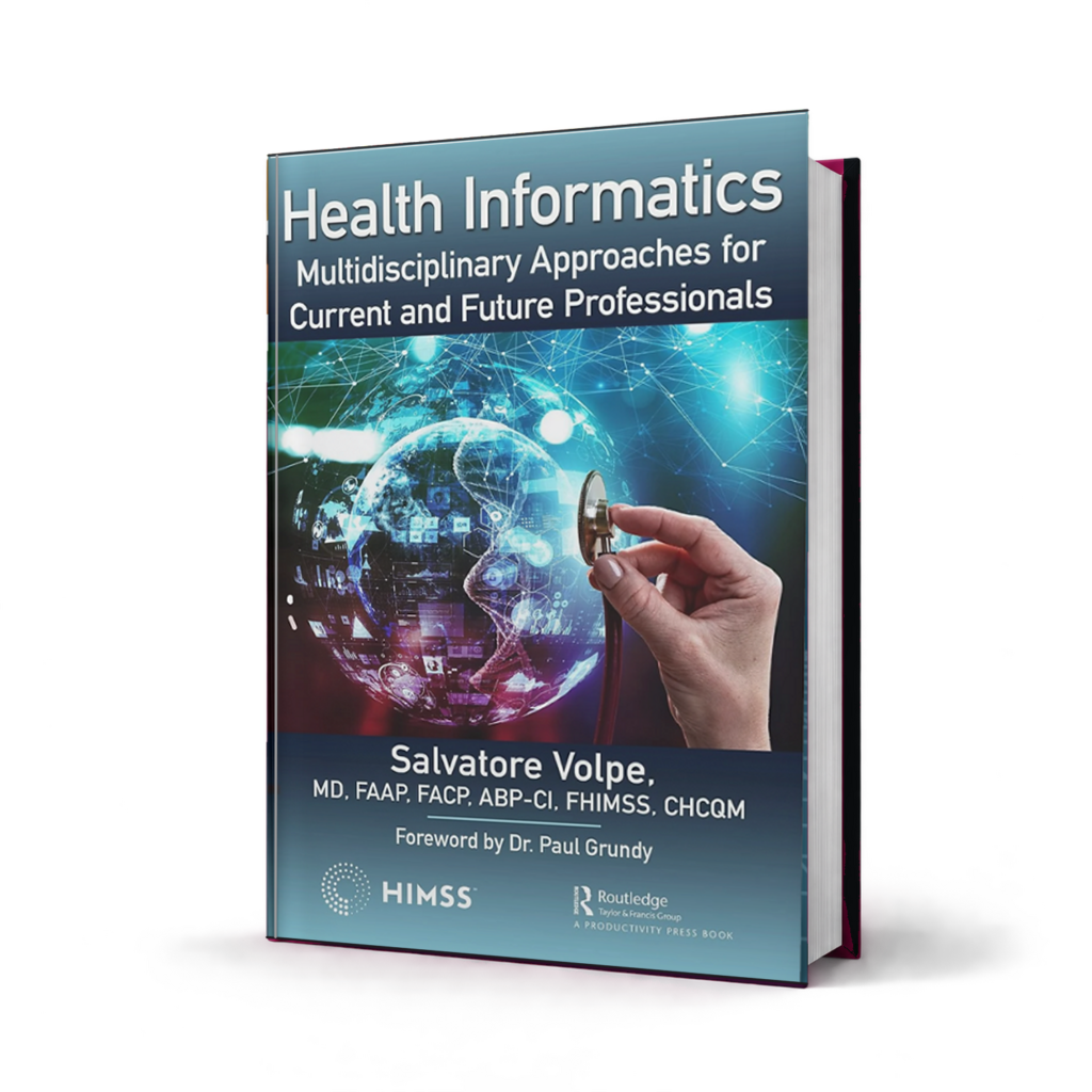 Health Informatics Multidisciplinary Approaches for Current and Future Professionals — 1st Edition