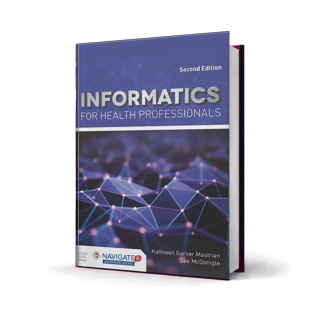 Informatics for Health Professionals — 2nd Edition