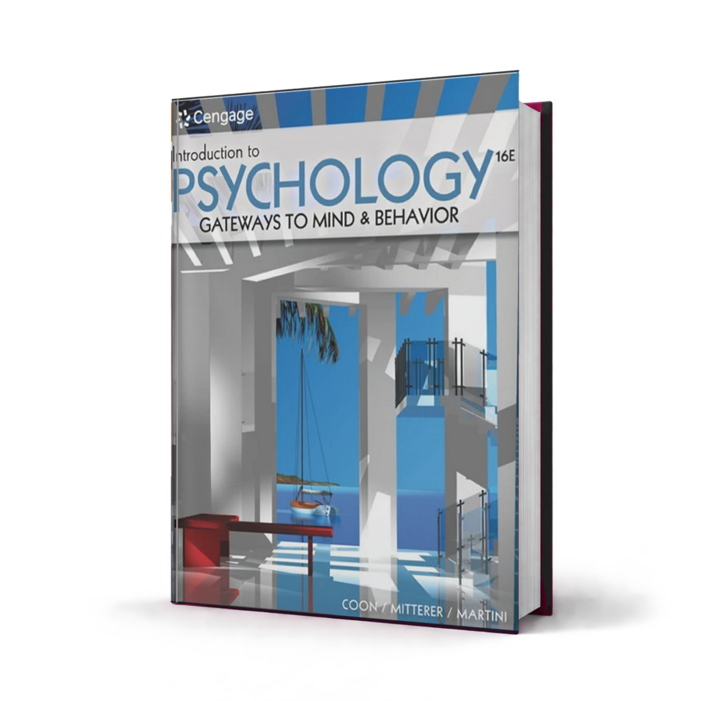 Introduction to Psychology Gateways to Mind and Behavior — 16th Edition