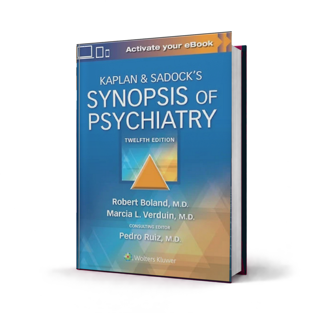 Kaplan and Sadocks Synopsis of Psychiatry — 12th Edition
