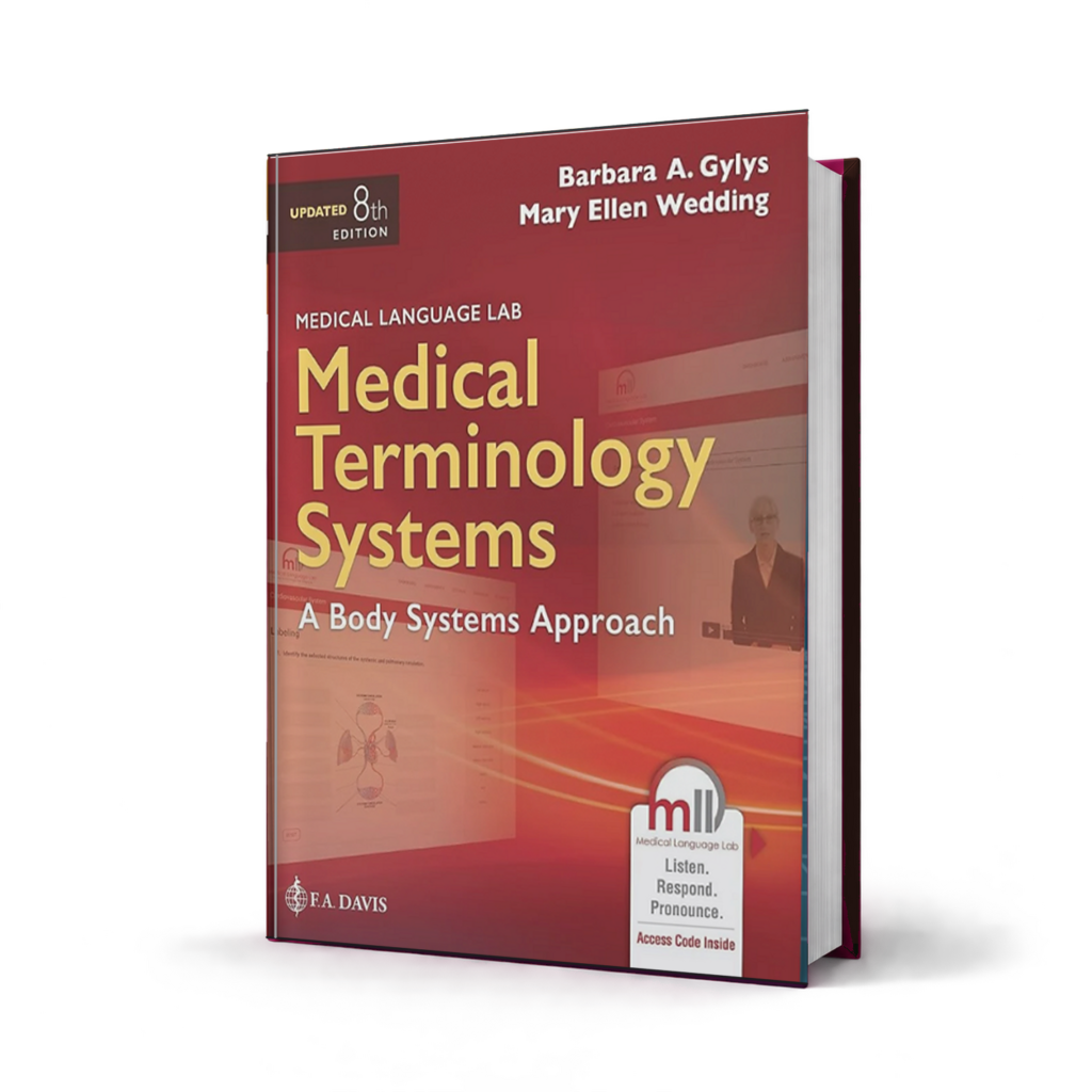 Medical Terminology Systems A Body Systems Approach — 8th Edition