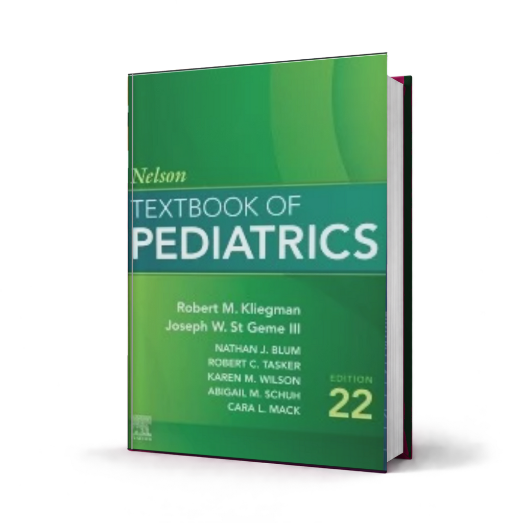 Nelson Textbook of Pediatrics — 22nd Edition