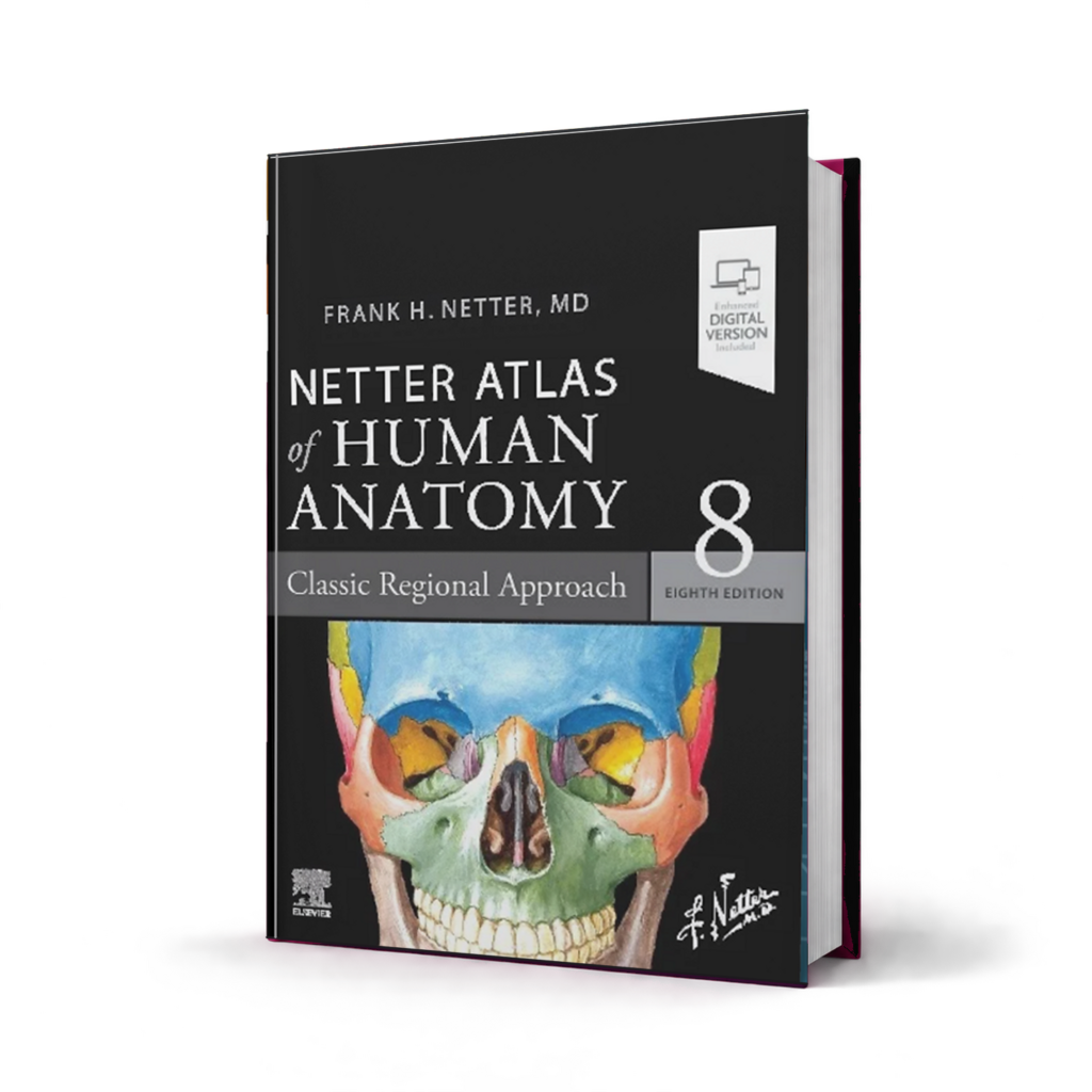 Netter Atlas of Human Anatomy Classic Regional Approach — 8th Edition