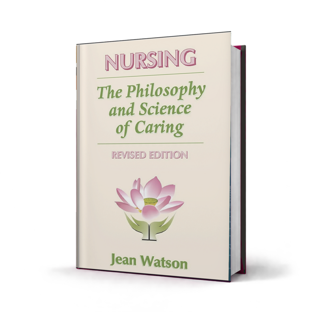 Nursing The Philosophy and Science of Caring — Revised Edition