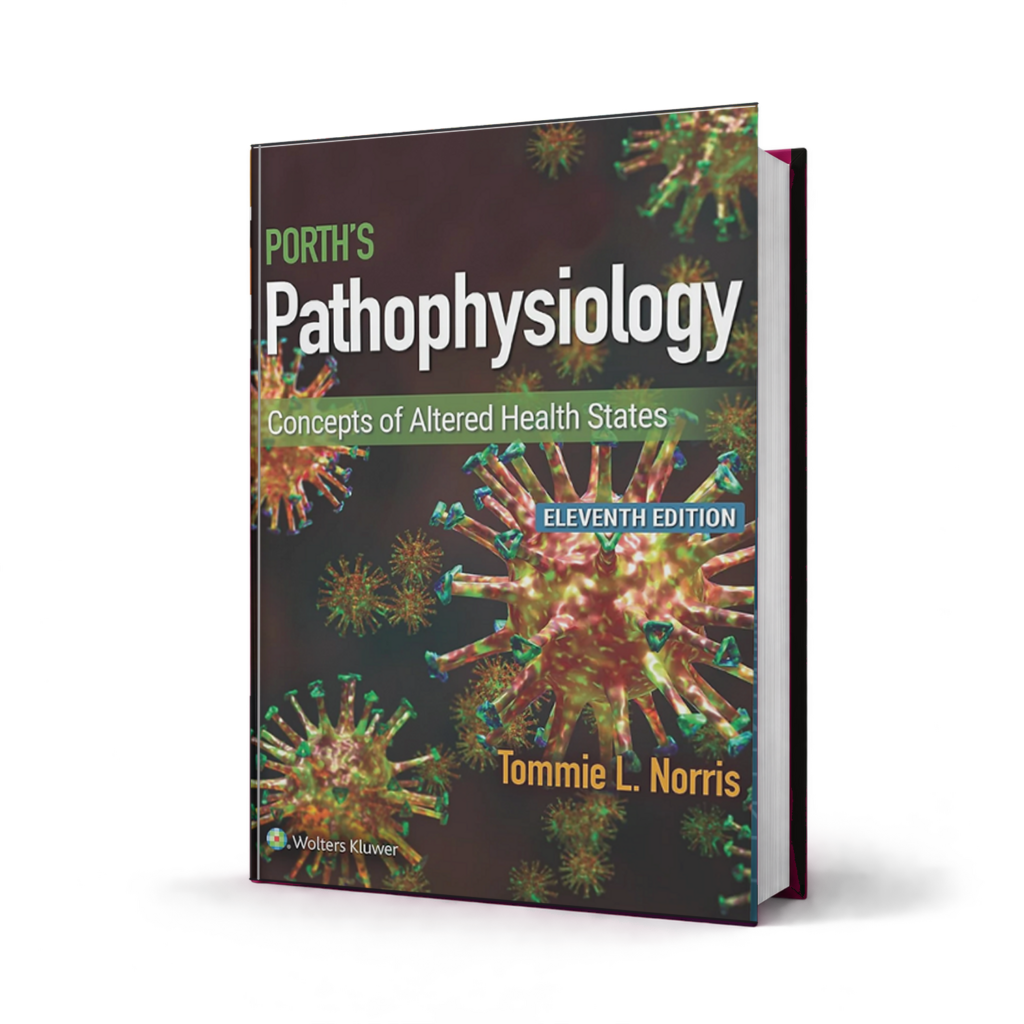 Porths Pathophysiology Concepts of Altered Health States — 11th Edition