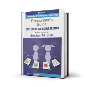 Prescribers Guide Children and Adolescents Volume 1 Stahls Essential Psychopharmacology — 1st Edition
