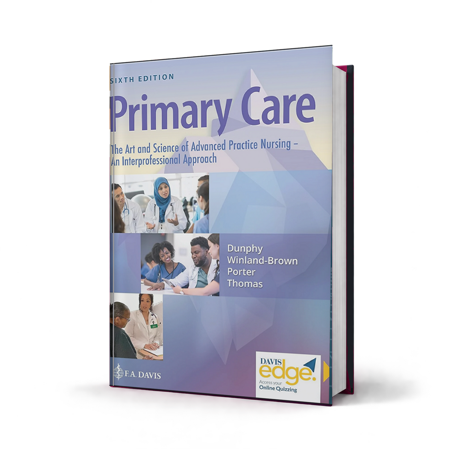 Primary Care The Art and Science of Advanced Practice Nursing An Interprofessional Approach — 6th Edition