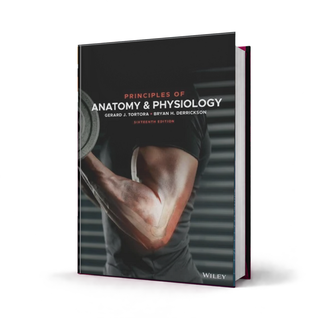 Principles of Anatomy and Physiology — 16th Edition