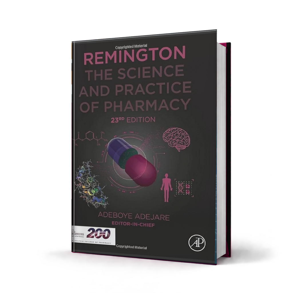 Remington The Science and Practice of Pharmacy — 23rd Edition