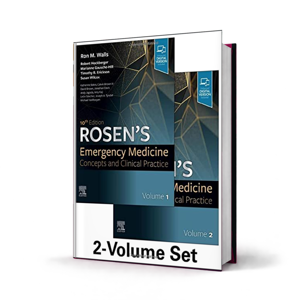 Rosens Emergency Medicine Concepts and Clinical Practice — 10th Edition
