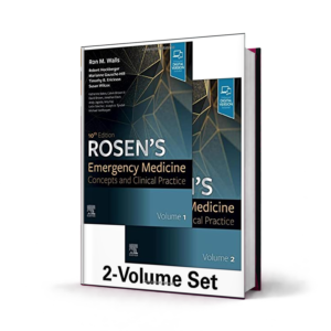 Rosens Emergency Medicine Concepts and Clinical Practice — 10th Edition