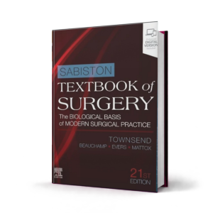Sabiston Textbook of Surgery The Biological Basis of Modern Surgical Practice — 21st Edition
