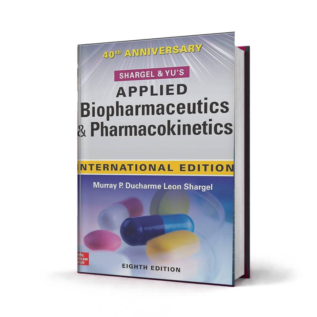 Shargel and Yus Applied Biopharmaceutics and Pharmacokinetics — 8th Edition