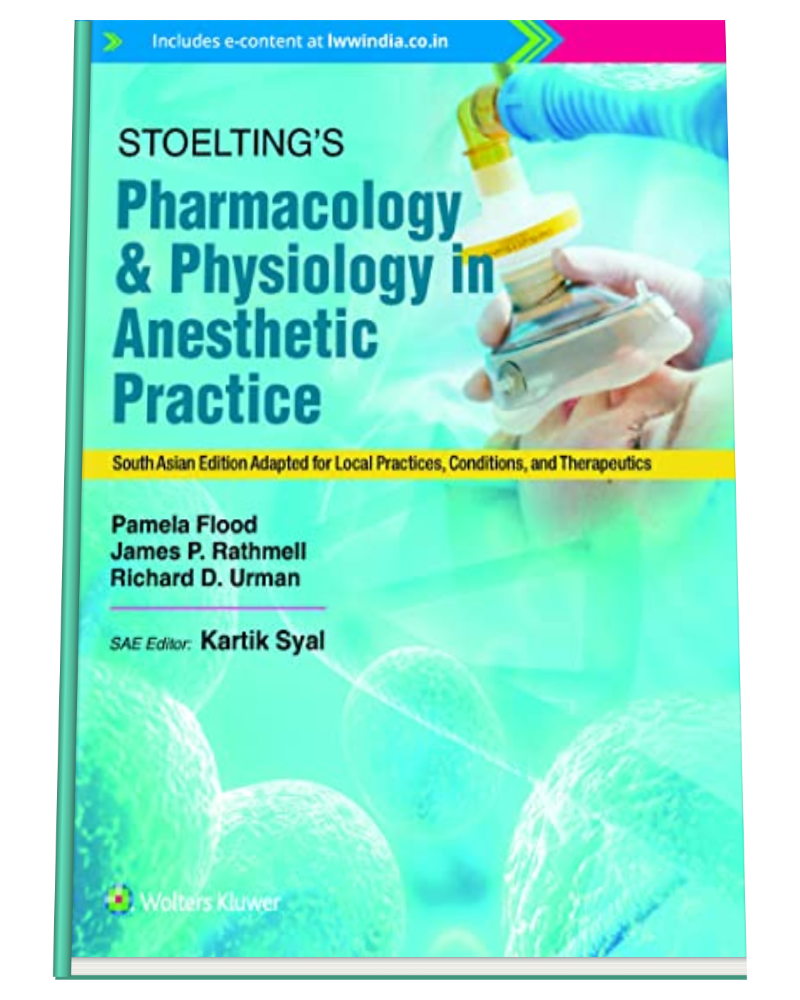 Stoeltings Pharmacology and Physiology in Anesthetic Practice, 1st South Asian Edition book cover