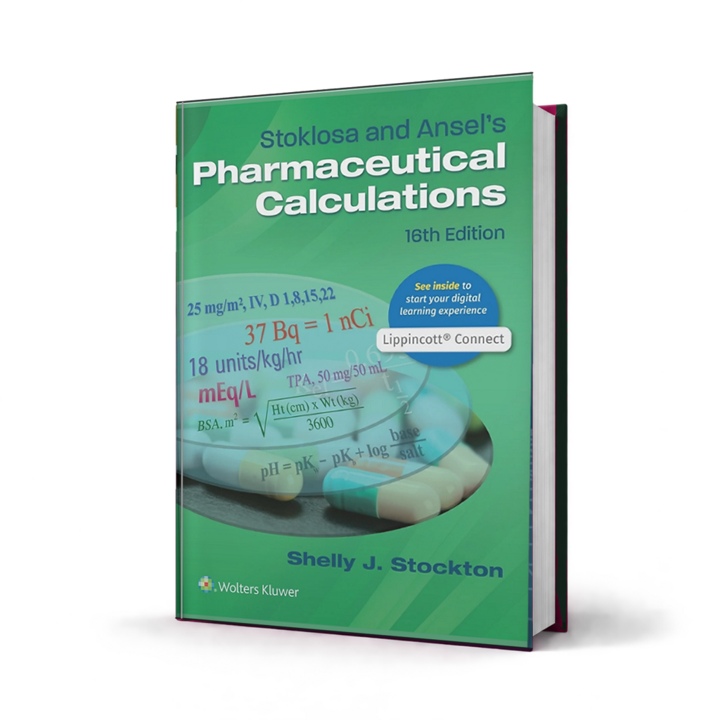 Stoklosa and Ansels Pharmaceutical Calculations — 16th Edition