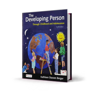 The Developing Person Through Childhood and Adolescence — 12th Edition
