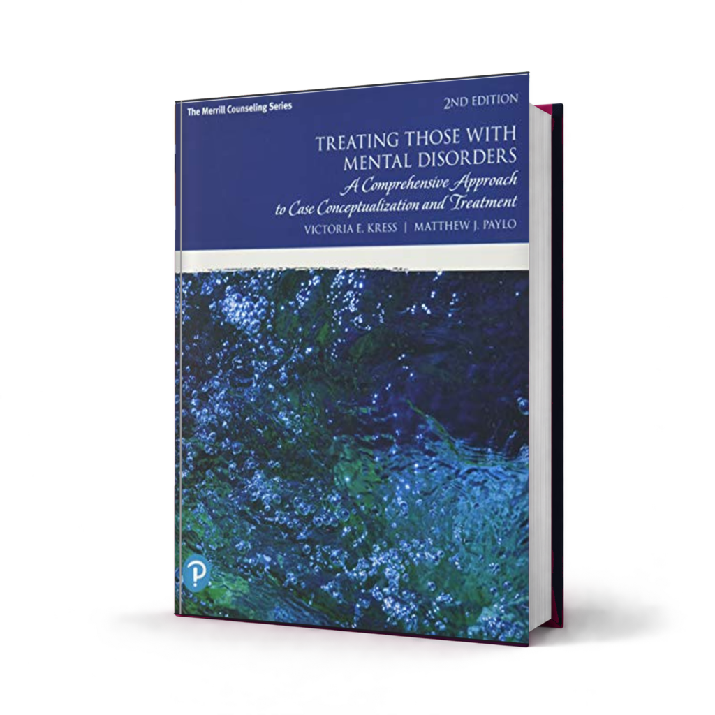 Treating Those with Mental Disorders A Comprehensive Approach to Case Conceptualization and Treatment — 2nd Edition