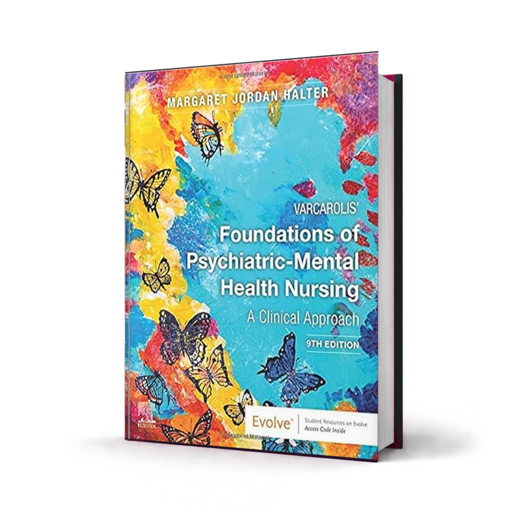 Varcarolis Foundations of Psychiatric Mental Health Nursing A Clinical Approach — 9th Edition